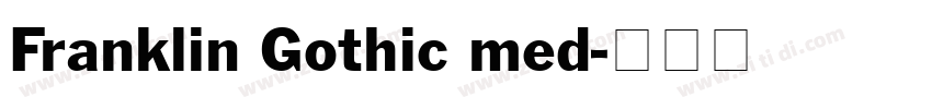 Franklin Gothic med字体转换 Franklin Gothic med字体转换